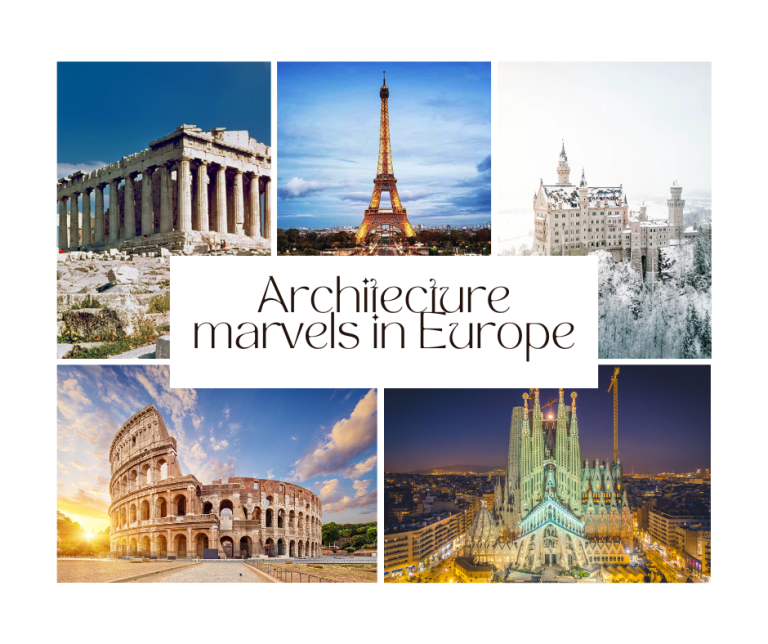 Architecture marvels in Europe